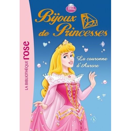 Bijoux De Princesses Tome 2 - La Couronne D'aurore
