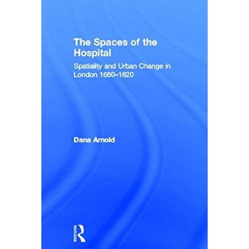 The Spaces Of The Hospital
