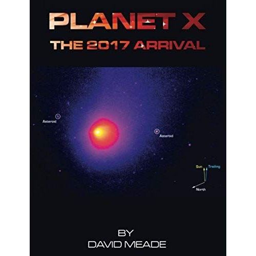 Planet X - The 2017 Arrival