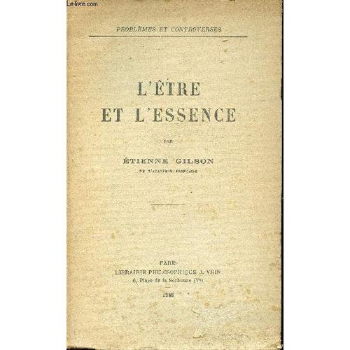 L Être Et L Essence - Collection Problèmes Et Controverses.