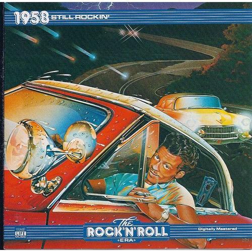 The Rock 'n' Roll Era - 1958 Still Rockin'