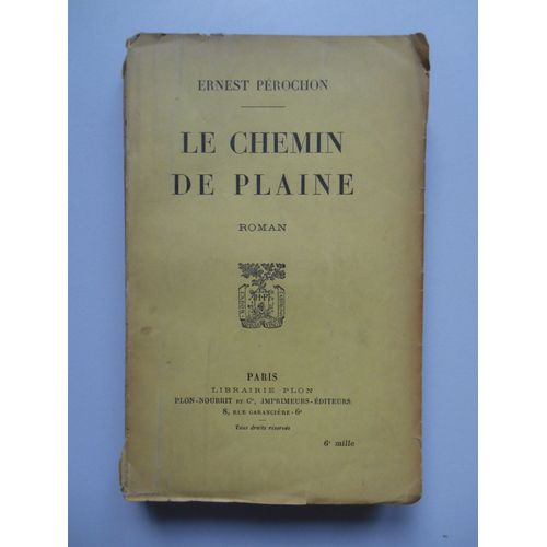 Le Chemin De Plaine / 1921 / Pérochon, Ernest / Réf57040