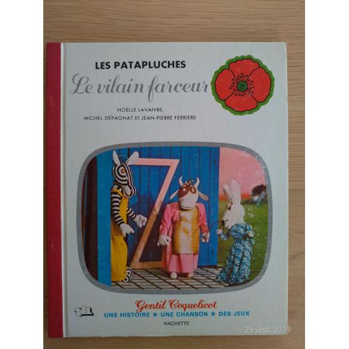 Les Patapluches - Le Vilain Farceur - Gentil Coquelicot
