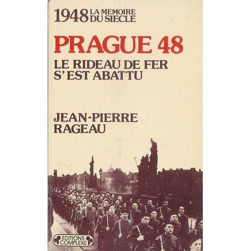 Prague 48 - Le Rideau De Fer S'est Abattu, 1948