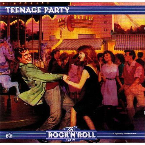 The Rock 'n' Roll Era - Teenage Party