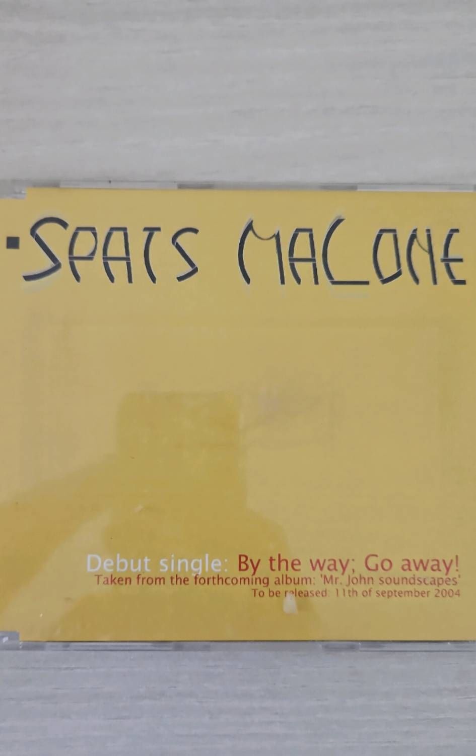 Spats Malone By The Way Go Away