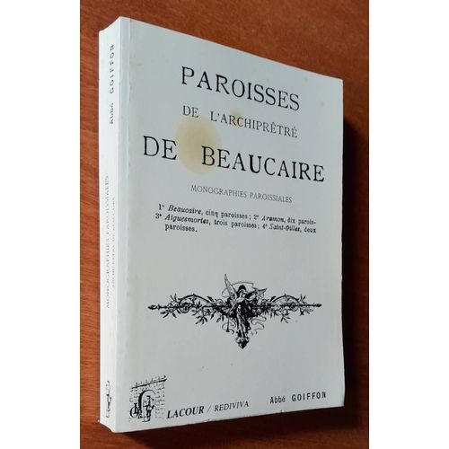 Paroisses De L'archiprêtré De Beaucaire Abbé Goiffon