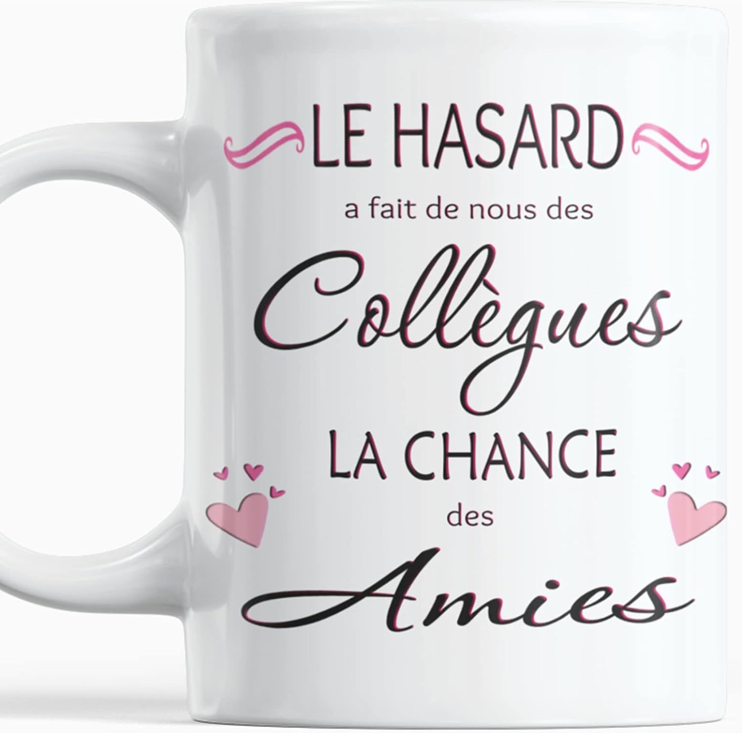 Rose Cadeau Collegue De Travail Femme Tasse Le Hasard A Fait De Nous Des Collègues La Chance Des Amies Anniversaire Noel