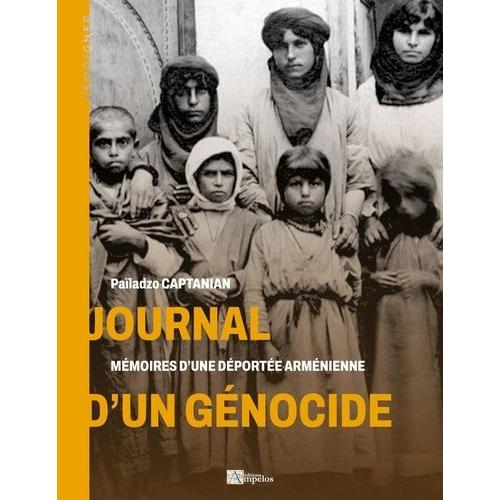 Journal D'un Génocide - Mémoires D'une Déportée Arménienne