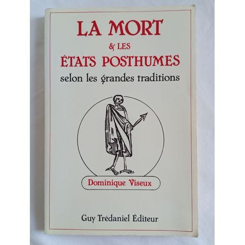 La Mort Et Les États Posthumes Selon Les Grandes Traditions