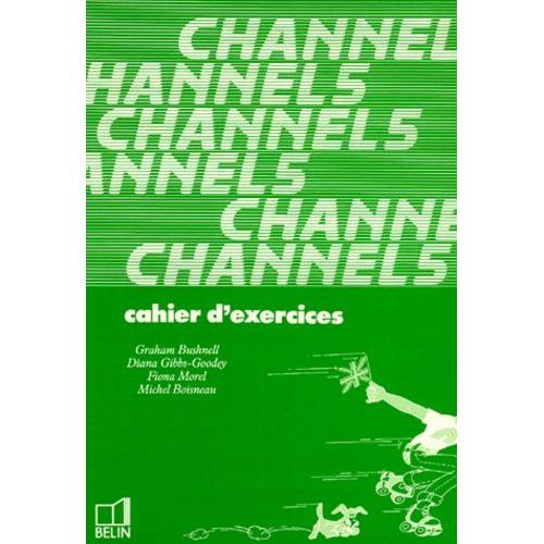 Anglais 5eme Channel - Cahier D'exercices