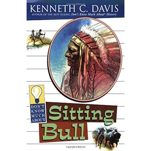 Don't Know Much About Sitting Bull