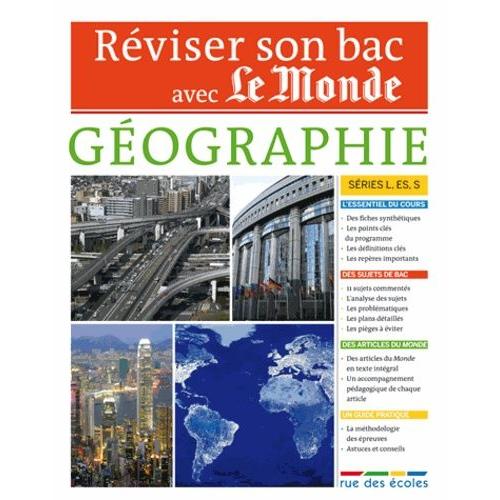 Réviser Son Bac Avec Le Monde - Géographie Terminale, Séries L, Es, S