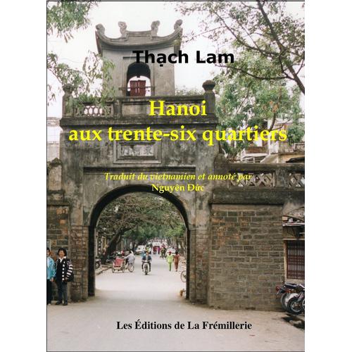 Hanoi Aux Trente-Six Quartiers