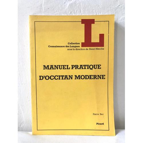 Manuel Pratique D'occitan Moderne - Pierre Bec