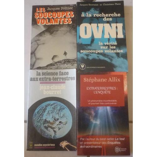 Ovni Poche : À La Recherche, Vérité (Jacques Scornaux, Christiane Piens) + Les Soucoupes Volantes (Jacques Pottier) + Science Face Aux Extraterrestres (Jean-Claude Bourret) + Enquête (Stéphane Allix)