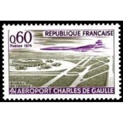 Série Grandes Réalisations Aéroport Charles De Gaulle Année 1974 N° 1787 Yvert Et Tellier Luxe