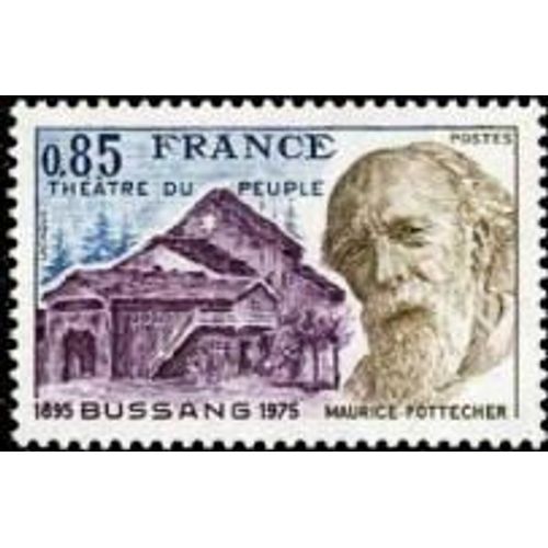 Théâtre Du Peuple De Bussang : Maurice Pottecher Année 1975 N° 1846 Yvert Et Tellier Luxe