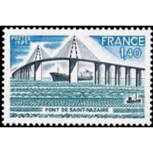 Pont De Saint Nazaire Année 1975 N° 1856 Yvert Et Tellier Luxe