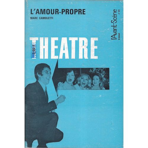 L'Avant-Scène N°426 Théâtre. L'Amour-Propre