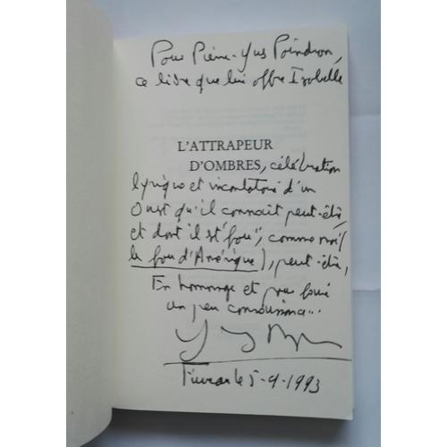 Yves Berger L'attrapeur D'ombres Avec Un Envoi Autographe Signé 1992 Grasset