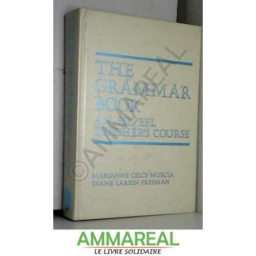 The Grammar Book: An Esl/Efl Teacher's Course