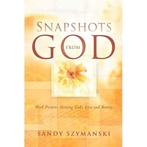 Snapshots From God