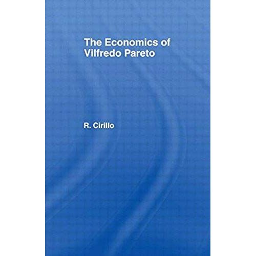 The Economics Of Vilfredo Pareto
