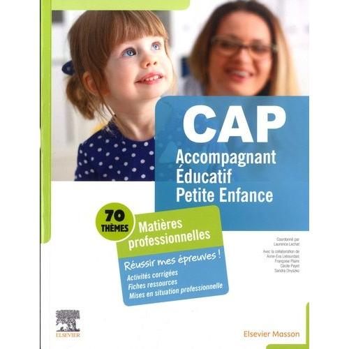 Cap Accompagnant Educatif Petite Enfance - Matières Professionnelles - Réussir Mes Épreuves