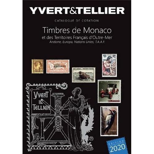 Catalogue De Timbres-Poste - Tome 1 Bis, Timbres De Monaco Et Des Territoires Francais D'outre-Mer, Andorre, Europa, Nations Unies