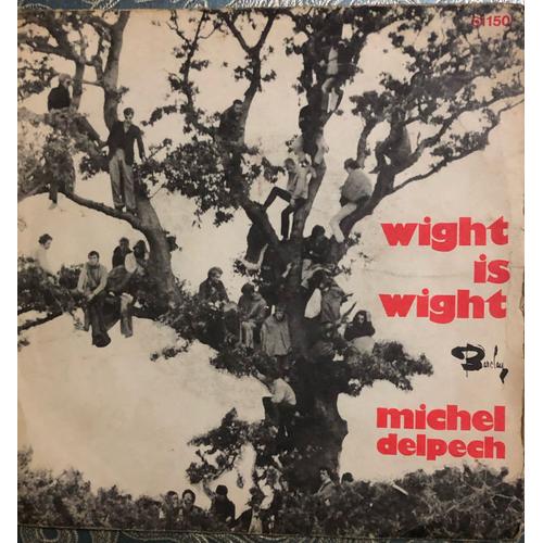 Wigt Is Wight( Michel Delpech