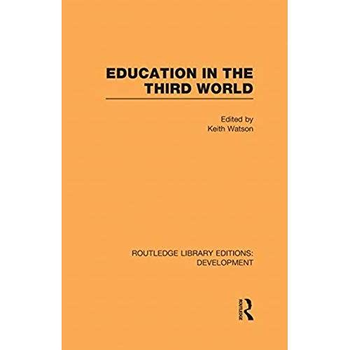 Education In The Third World (Routledge Library Editions: Development)