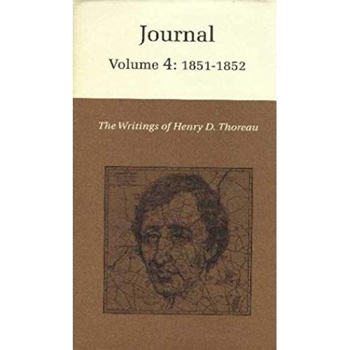 The Writings Of Henry David Thoreau, Volume 4 - Journal, Volume 4: 1851-1852.