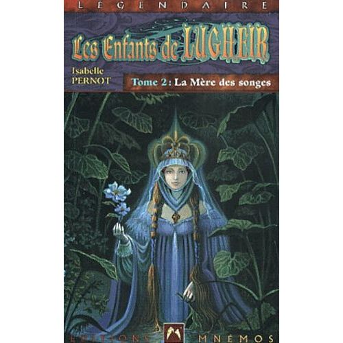 Les Enfants De Lugheir Tome 2 : La Mère Des Songes