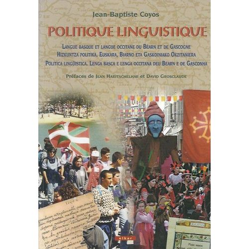 Politique Linguistique - Langue Basque Et Langue Occitane Du Béarn Et De Gascogne