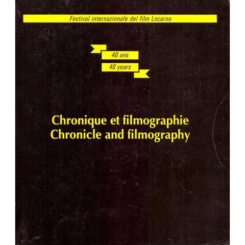 Chronique Et Filmographie, 40 Ans Du Festival International Du Film De Locarno, Volume 2 (1946 - 1987) (Chronicle And Filomgraphy 40 Years Of Locarno)