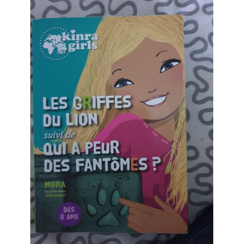 Kinra Girls : Les Griffes Du Lion Suivi De 'qui A Peur Des Fantômes ?'