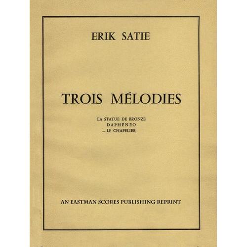 Erik Satie : Le Chapelier Extrait De Trois Mélodies Pour Chant Et Piano - Editions Salabert