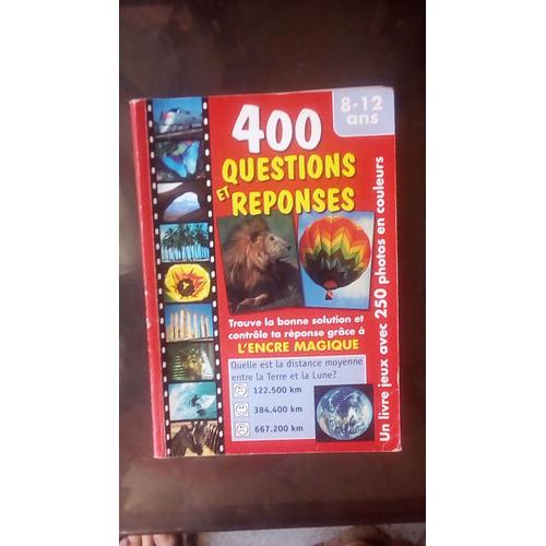 400 Questions Et Réponses 8-12 Ans