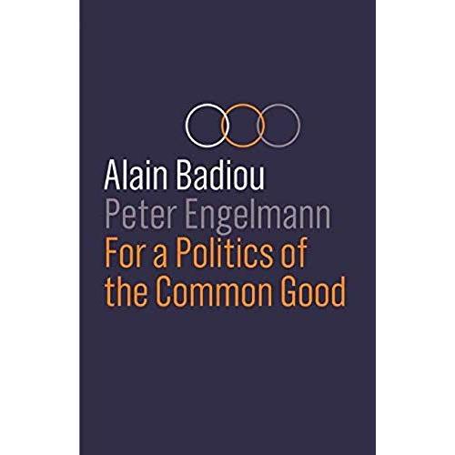 For A Politics Of The Common Good