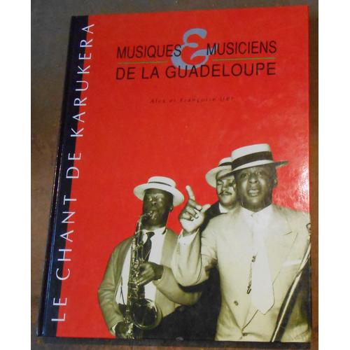 Musique Et Musiciens De La Guadeloupe-Le Chant De Karukera