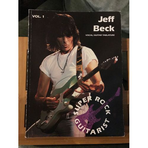 Jeff Beck Guitarist Super Rock Volume 1 Songbook Partitio Chant Guitare Imp Pub.
