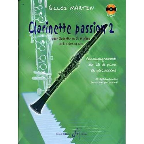 Clarinette Passion 2 Pour Clarinette En Sib Et Piano