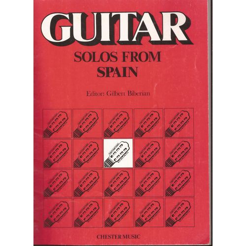 Guitar Solos From Spain - Gilbert Biberian - Chester Music