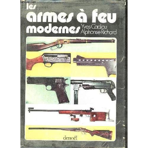 Les Armes À Feu Modernes.