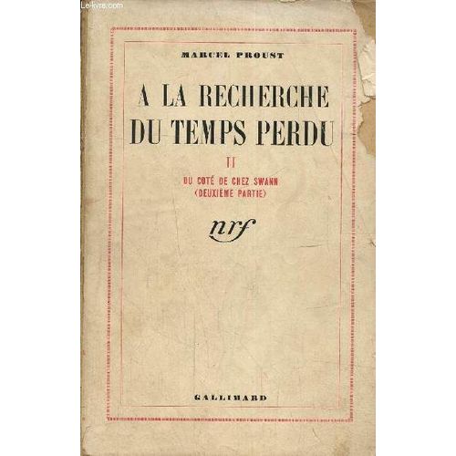 A La Recherche Du Temps Perdu Tome Ii Du Côté De Chez Swann (Deuxième Partie)