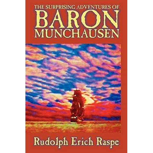 The Surprising Adventures Of Baron Munchausen By Rudolf Erich Raspe, Historical Fiction