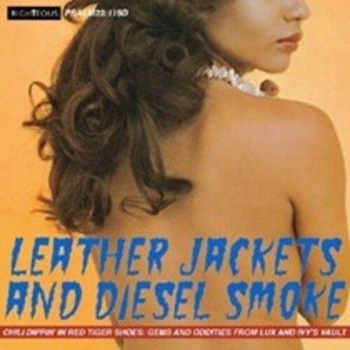Various Artists - Leather Jacket & Diesel Smoke: Chilli Dippin' In Red Tiger Shoes - Gems & Oddities From Lux & Ivy's Vault / Various [Compact Discs] Uk - Import