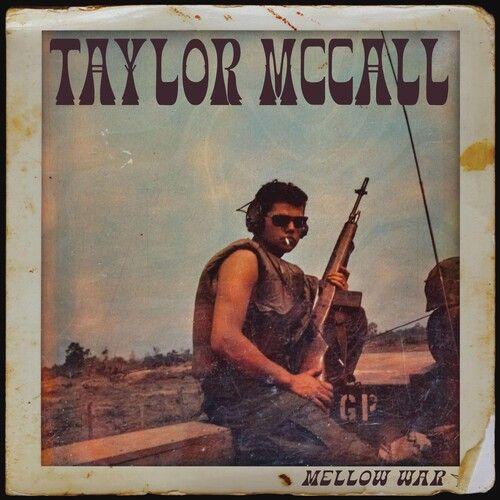 Taylor Mccall - Mellow War [Vinyl Lp]