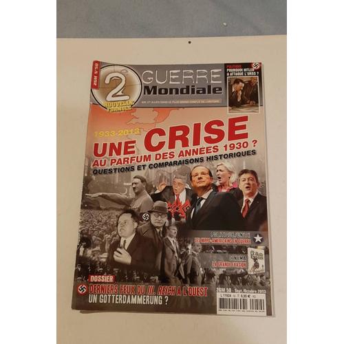 Deuxième Guerre Mondiale Magazine Numéro 50 De Septembre 2013 Une Crise Au Parfum Des Années 30